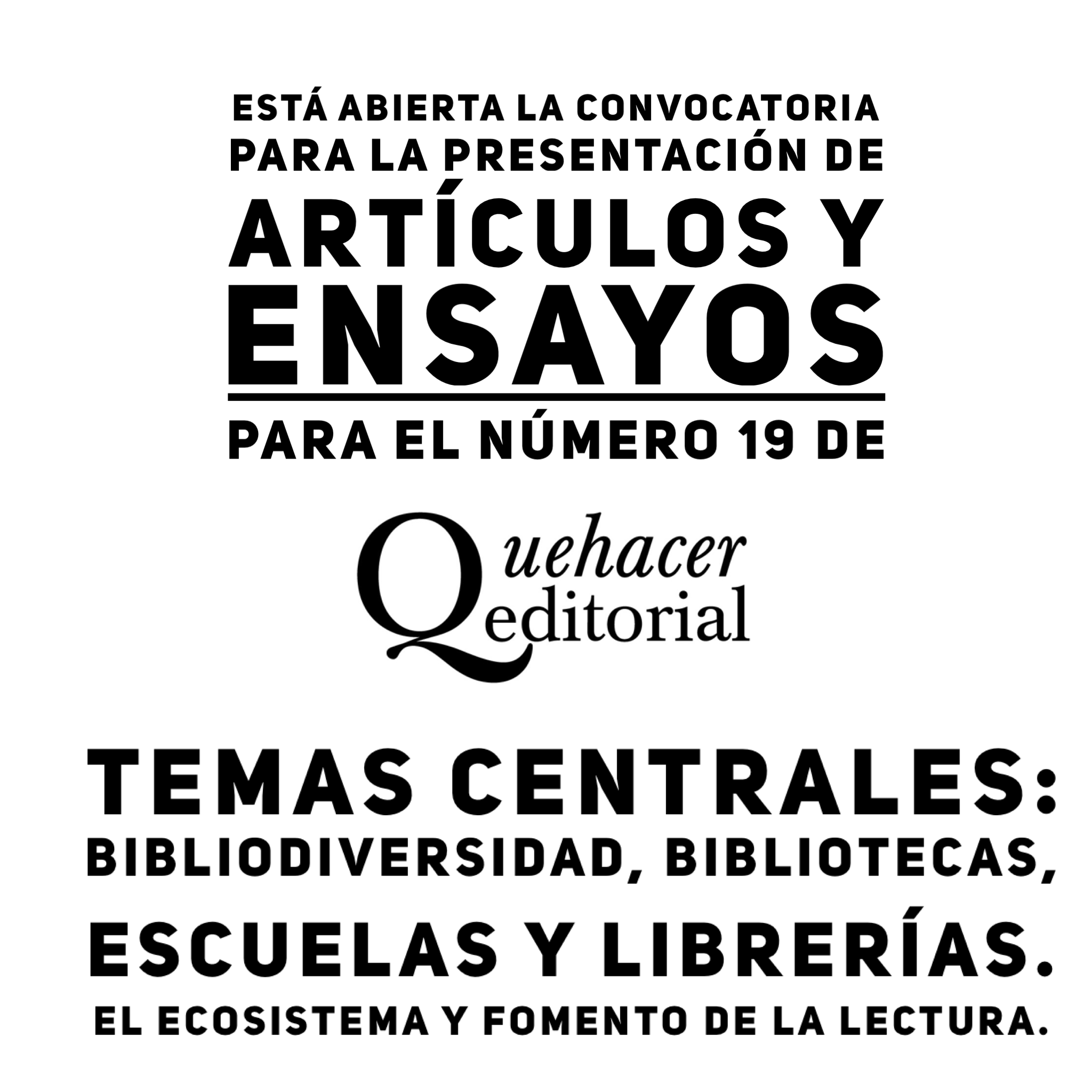 ”Bibliodiversidad, bibliotecas, escuelas y librerías: El ecosistema y fomento de la lectura”, tema de Quehacer Editorial 19
